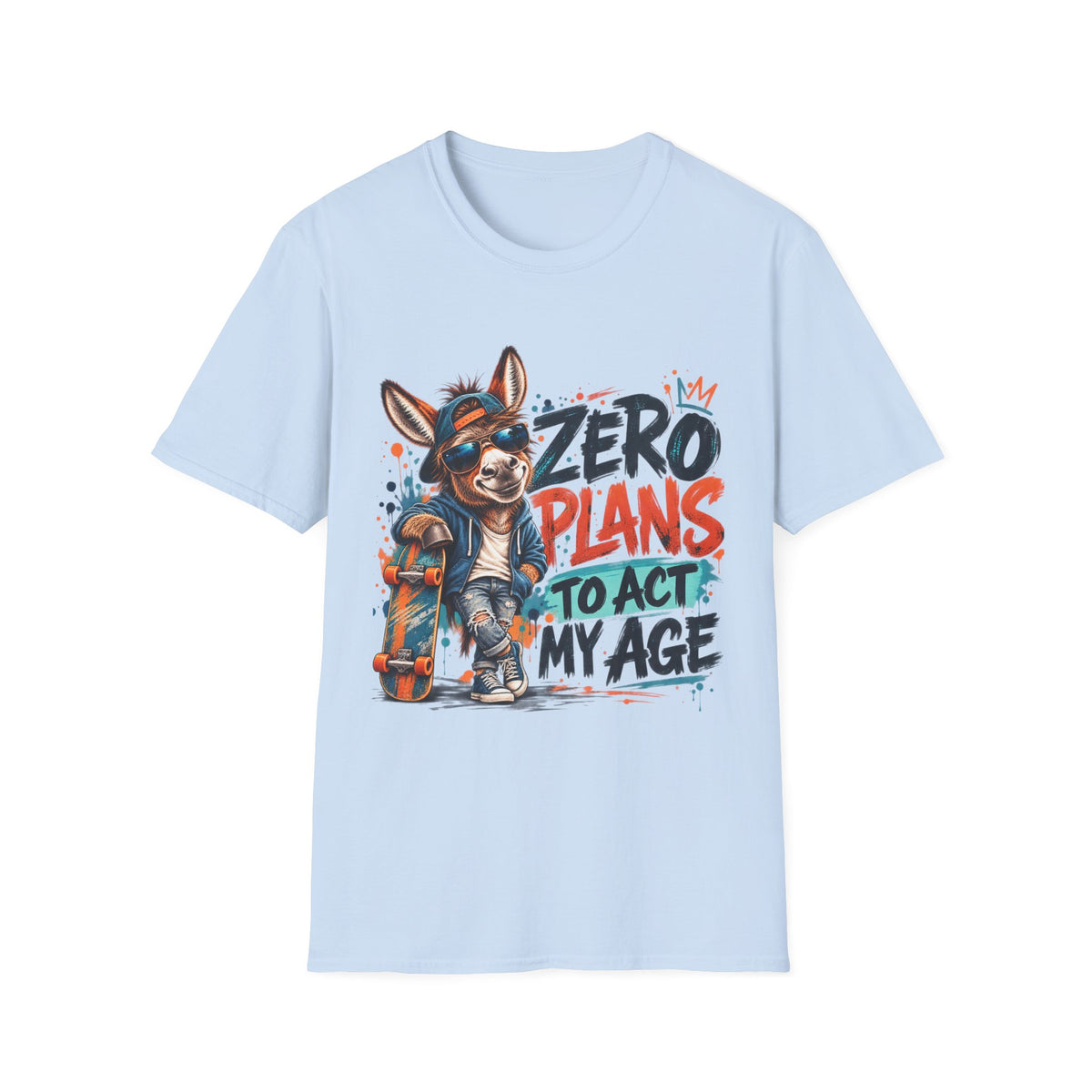 Zero Plans to Act My Age | Funny Donkey Graphic T-Shirt