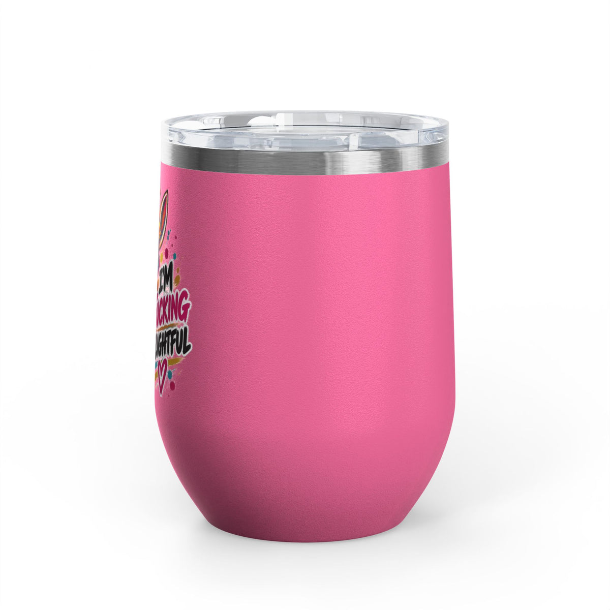 I'm Fucking Delightful | Happy Donkey Wine Tumbler