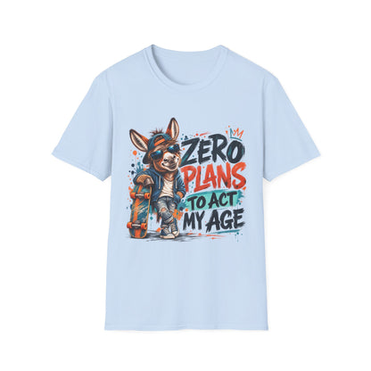 Zero Plans to Act My Age | Funny Donkey Graphic T-Shirt