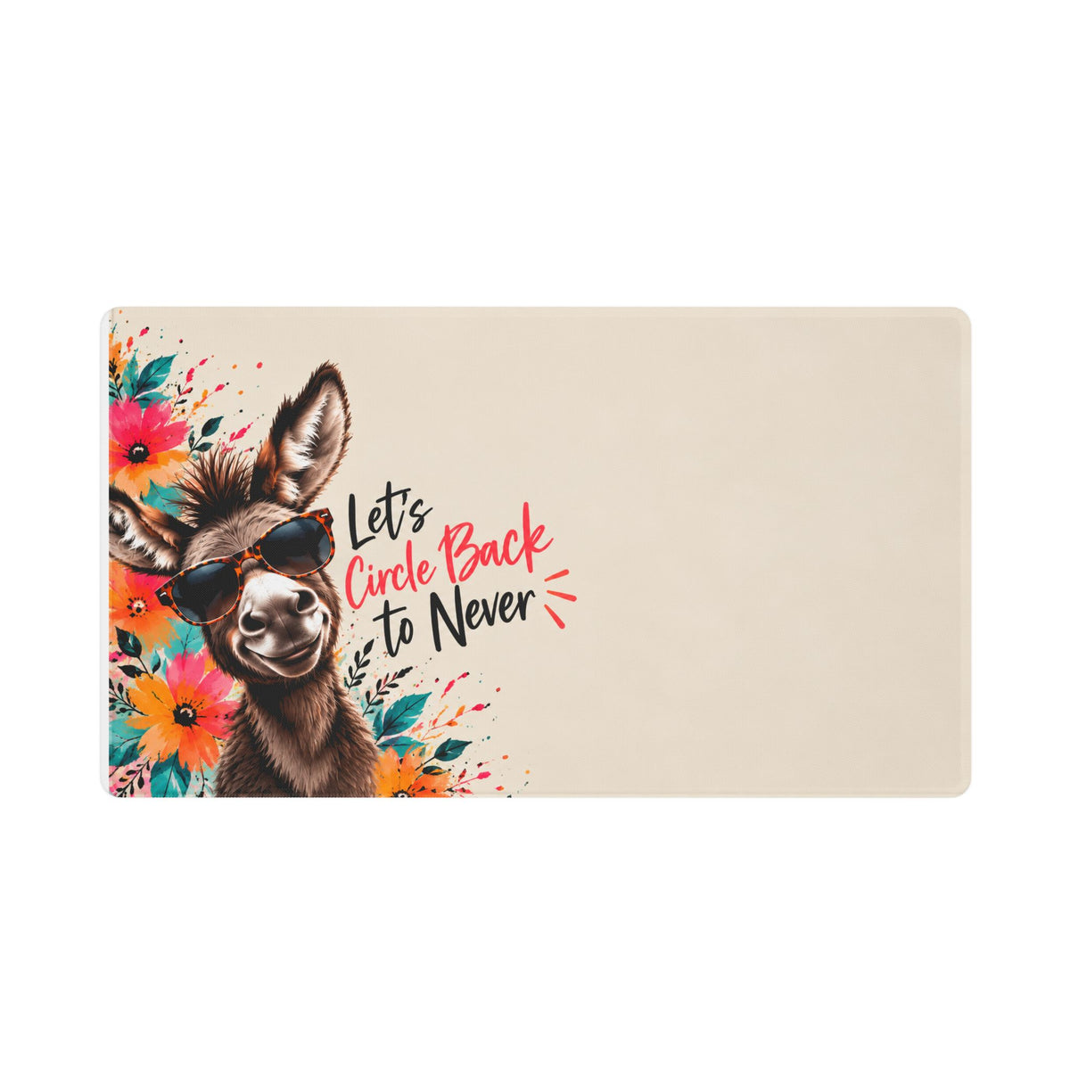 Donkey Desk Mat — "Let's Circle Back to Never" Floral Mouse Pad