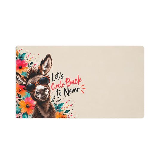 Donkey Desk Mat — "Let's Circle Back to Never" Floral Mouse Pad