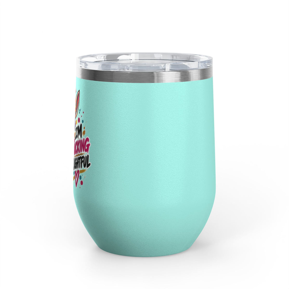 I'm Fucking Delightful | Happy Donkey Wine Tumbler