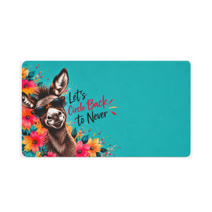 Let’s Circle Back to Never Desk Mat | Funny Office Donkey Desk Pad