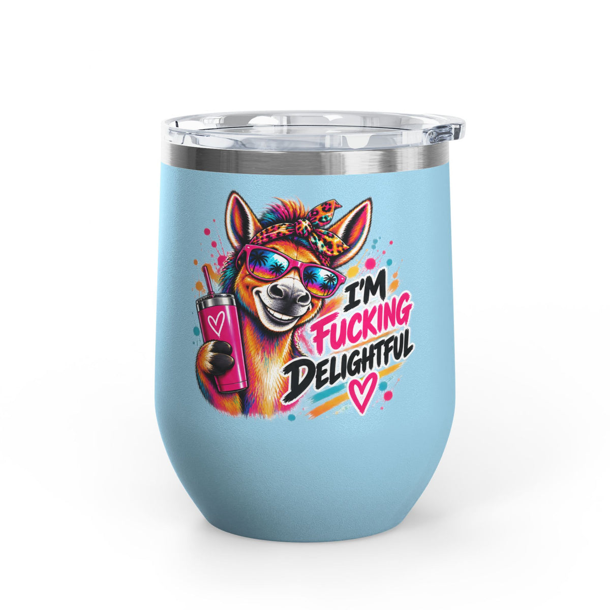 I'm Fucking Delightful | Happy Donkey Wine Tumbler